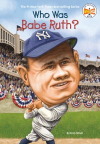 Cover Who Was Babe Ruth?