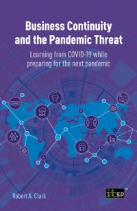 Cover Business Continuity and the Pandemic Threat - Learning from COVID-19 while preparing for the next pandemic