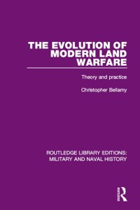 Cover The Evolution of Modern Land Warfare