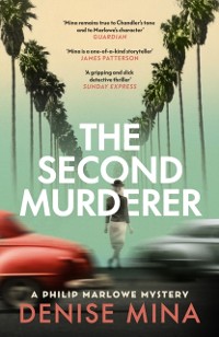 Cover The Second Murderer : Journey through the shadowy underbelly of 1940s LA in this new murder mystery