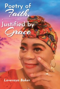 Cover Poetry of Faith, Justified by Grace
