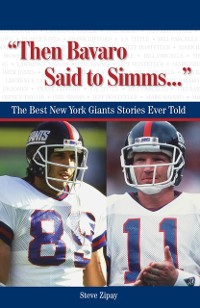 Cover &quote;Then Bavaro Said to Simms. . .&quote;