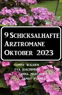 Cover 9 Schicksalhafte Arztromane Oktober 2023
