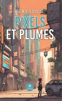 Cover Pixels et plumes