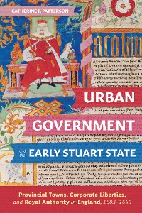 Cover Urban Government and the Early Stuart State