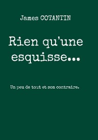 Cover Rien qu'une esquisse...