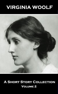 Cover Virginia Woolf - A Short Story Collection Vol 2