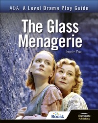 Cover AQA A Level Drama Play Guide: The Glass Menagerie