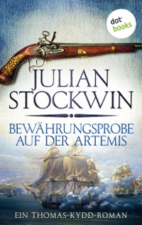 Cover Bewährungsprobe auf der Artemis: Ein Thomas-Kydd-Roman - Band 2