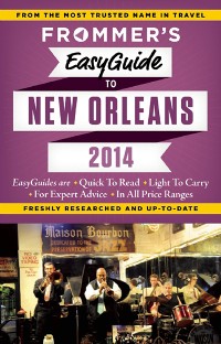 Cover Frommer's EasyGuide to New Orleans 2014