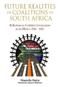 Cover Future Realities of Coalition Governments in South Africa