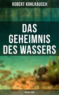 Cover Das Geheimnis des Wassers (Mystery-Krimi)