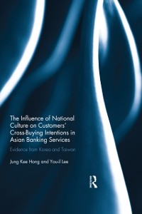 Cover Influence of National Culture on Customers' Cross-Buying Intentions in Asian Banking Services