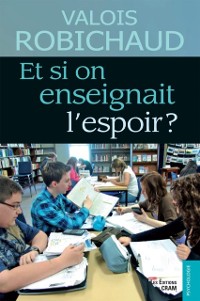 Cover Et si on enseignait l''espoir ?