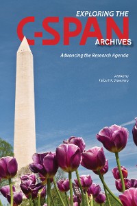 Cover Exploring the C-SPAN Archives