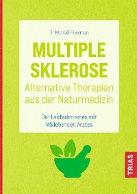 Cover Multiple Sklerose - Alternative Therapien aus der Naturmedizin