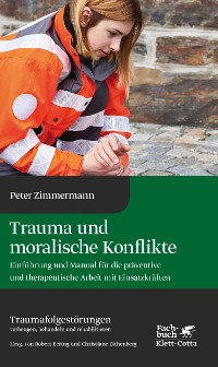 Cover Trauma und moralische Konflikte (Traumafolgestörungen, Bd. 1)