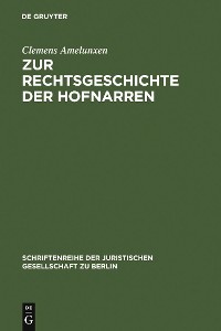 Cover Zur Rechtsgeschichte der Hofnarren