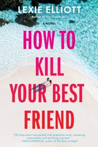 Cover How to Kill Your Best Friend