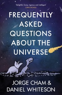 Cover Frequently Asked Questions About the Universe