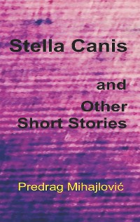 Cover Stella Canis and Other Short Stories