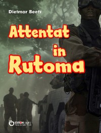Cover Attentat in Rutoma