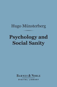 Cover Psychology and Social Sanity (Barnes & Noble Digital Library)