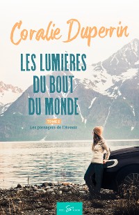 Cover Les lumières du bout du monde - Tome 2