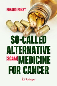 Cover So-Called Alternative Medicine (SCAM) for Cancer
