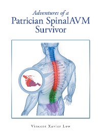 Cover Adventures of a Patrician SpinalAVM Survivor