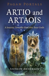 Cover Pagan Portals - Artio and Artaois