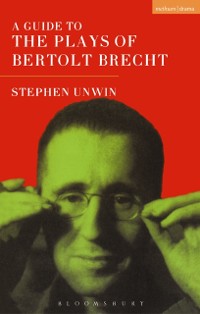 Cover A Guide To The Plays Of Bertolt Brecht