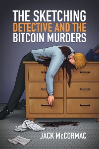 Cover The Sketching Detective and the Bitcoin Murders