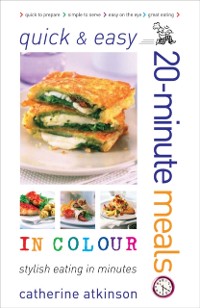 Cover Quick and Easy 20-Minute Meals in Colour