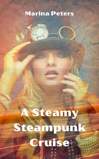 Cover A Steamy Steampunk Cruise