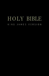 Cover Holy Bible - King James Version - New & Old Testaments: E-Reader Formatted KJV w/ Easy Navigation (ILLUSTRATED)