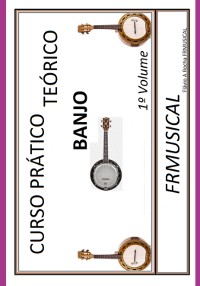 Cover Curso Prático Teórico Banjo 1º Volume