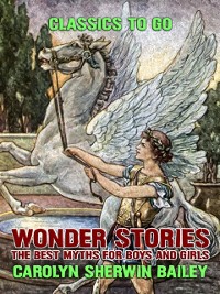 Cover Wonder Stories: The Best Myths For Boys and Girls