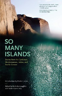 Cover So Many Islands: Stories from the Caribbean, Mediterranean, Indian, and Pacific Oceans