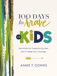 Cover 100 Days to Brave for Kids