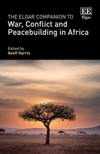 Cover Elgar Companion to War, Conflict and Peacebuilding in Africa