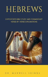 Cover Hebrews: Expositor's Bible Study and Commentary