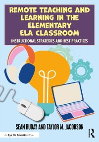Cover Remote Teaching and Learning in the Elementary ELA Classroom