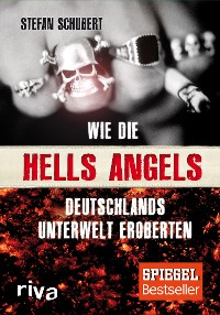 Cover Wie die Hells Angels Deutschlands Unterwelt eroberten