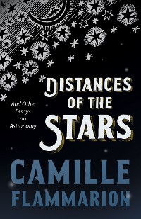 Cover Distances of the Stars - And Other Essays on Astronomy