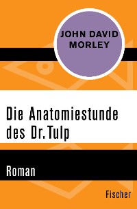 Cover Die Anatomiestunde des Dr. Tulp