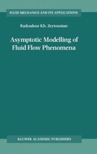 Cover Asymptotic Modelling of Fluid Flow Phenomena