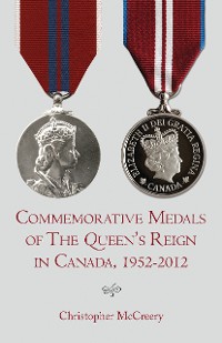 Cover Commemorative Medals of The Queen's Reign in Canada, 1952–2012