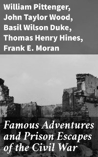 Cover Famous Adventures and Prison Escapes of the Civil War