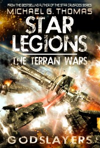 Cover Godslayers (Star Legions: The Terran Wars Book 3)